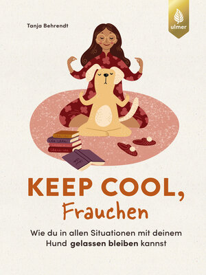 cover image of Keep cool, Frauchen